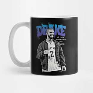 Drake If You're Reading Mug